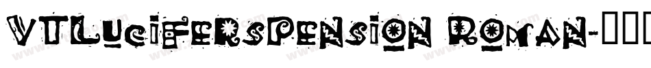 VTLucifersPension Roman字体转换